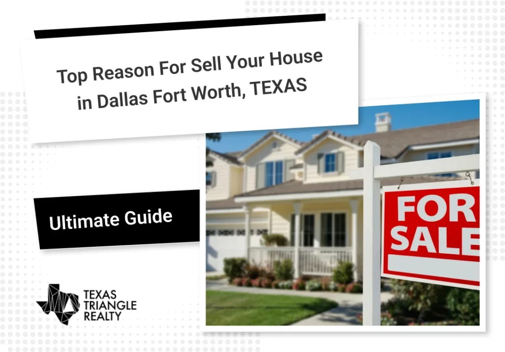 Sell Your House in Dallas Fort Worth, TEXAS