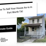 Sell Your House As-Is In Fort Worth TX