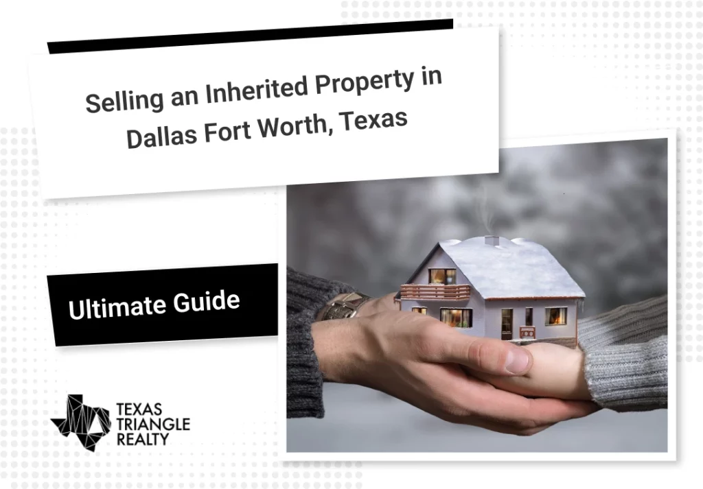 Selling an Inherited Property in Dallas